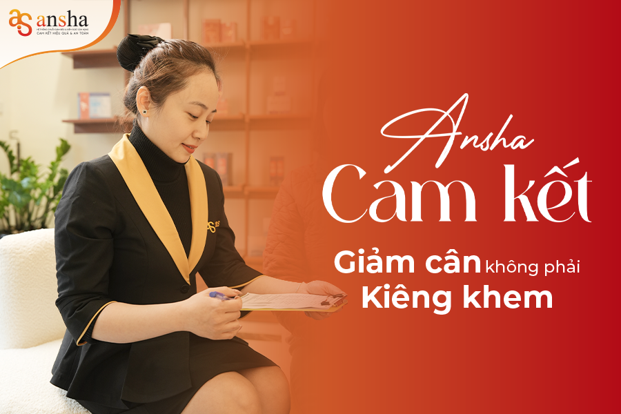 Ansha - Đơn vị đi đầu trong giảm cân không kiêng khem